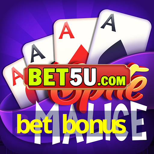 bet bonus